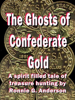 cover image of The Ghosts of Confederate Gold